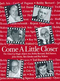 Come a Little Closer by John Denis - Book - Got Magic?