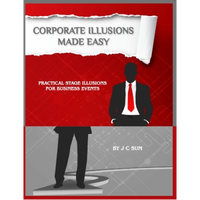 Corporate Illusions Made Easy by JC Sum - Book - Got Magic?