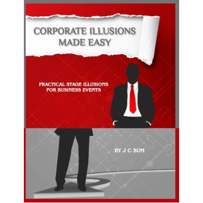 Corporate Illusions Made Easy by JC Sum - Book - Got Magic?