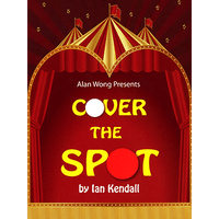 Cover the Spot by Ian Kendall and Alan Wong - Trick - Got Magic?
