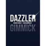 Dazzler (Gimmick only) by Jordan Gomez and Fabien Mirault - Trick - Got Magic?
