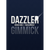 Dazzler (Gimmick only) by Jordan Gomez and Fabien Mirault - Trick - Got Magic?