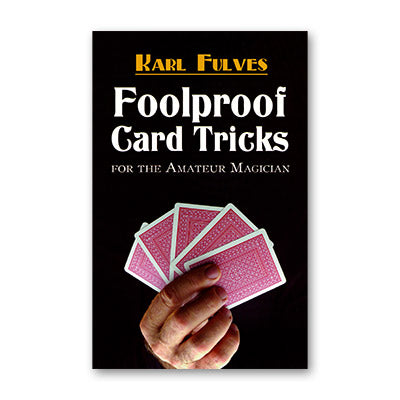 Foolproof Card Tricks by Karl Fulves - Book - Got Magic?