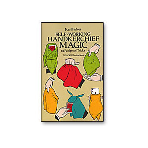 Self Working Handkerchief Magic by Karl Fulves - Book - Got Magic?
