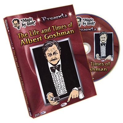 The Life and Times of Albert Goshman by Magic by Gosh - DVD - Got Magic?