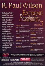 Extreme Possibilities - Volume 3 by R. Paul Wilson - DVD - Got Magic?
