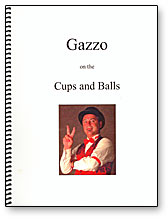 Gazzo on Cups & Balls - Book - Got Magic?