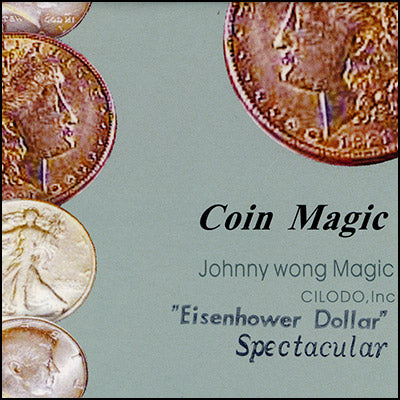 Spectacular Eisenhower Dollar (Gimmicks with DVD) by Johnny Wong - Trick - Got Magic?