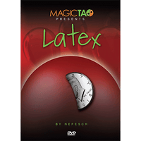 Latex by Nefesch and MagicTao - Trick - Got Magic?