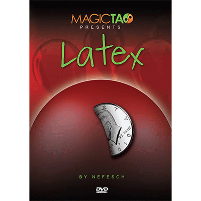 Latex by Nefesch and MagicTao - Trick - Got Magic?