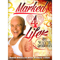 Marked 4 Life by Wayne Dobson - Book - Got Magic?