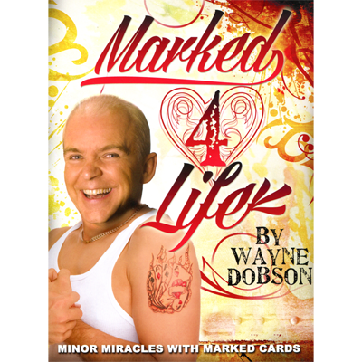 Marked 4 Life by Wayne Dobson - Book - Got Magic?