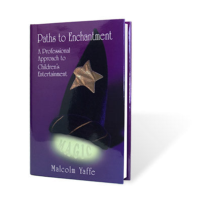 Paths to Enchantment by Malcolm Yaffe - Book - Got Magic?
