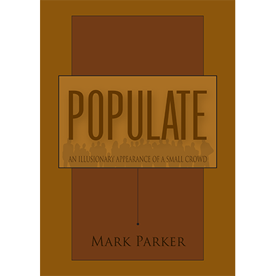 Populate by Mark Parker - book - Got Magic?