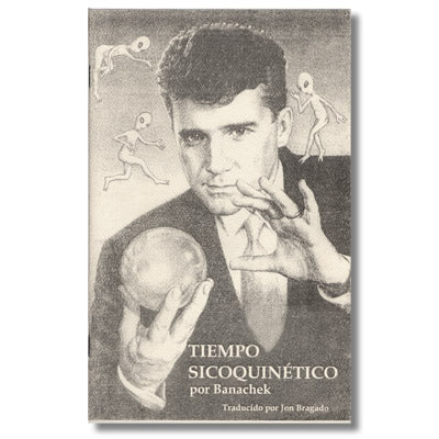 Psychokinetic Times (Spanish Edition) by Banachek - Book - Got Magic?