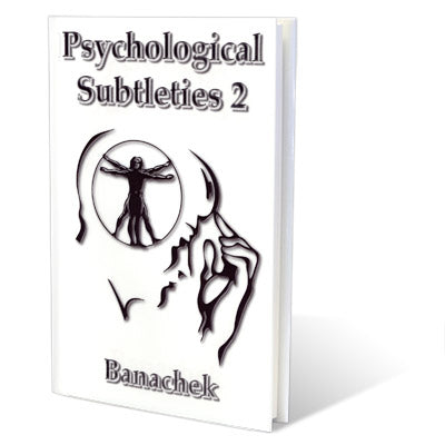 Psychological Subtleties 2 (PS2)by Banachek -  Book - Got Magic?