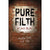 Pure Filth by David Regal - Trick - Got Magic?