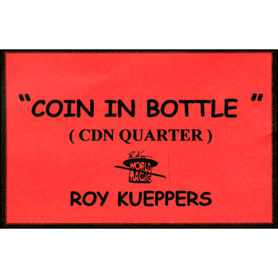 Coin In Bottle (Canadian Quarter) - Trick - Got Magic?