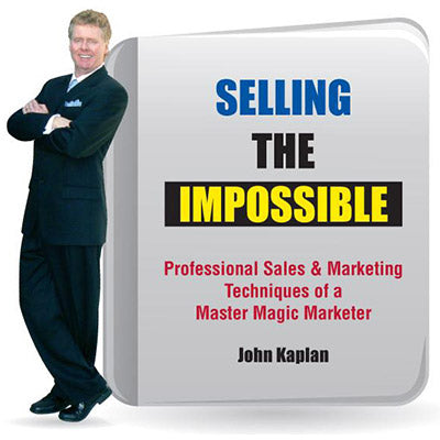 Selling the Impossible by John Kaplan - Book - Got Magic?