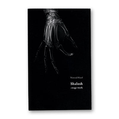 Shalosh : Stage Work by Nimrod Harel - Book - Got Magic?