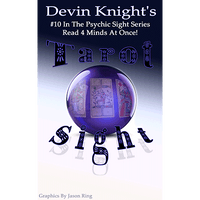 Tarot Sight by Devin Knight - Got Magic?