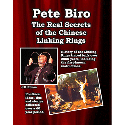 The Real Secrets of the Chinese Linking rings by Pete Biro - Book - Got Magic?
