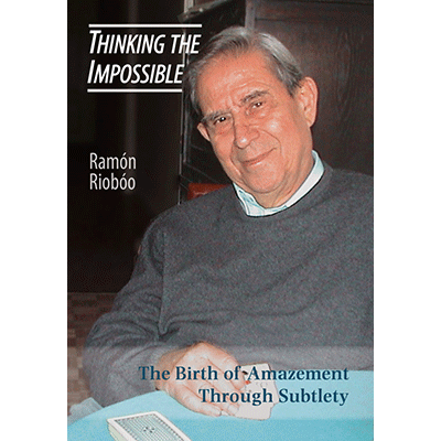 Thinking The Impossible by Ramon Rioboo and Hermetic Press - Book - Got Magic?
