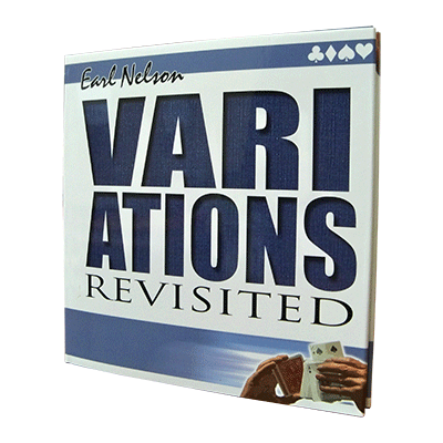 Variations Revisited by Earl Nelson - Book - Got Magic?