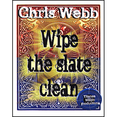 Wipe The Slate Clean by Chris Webb - Trick - Got Magic?